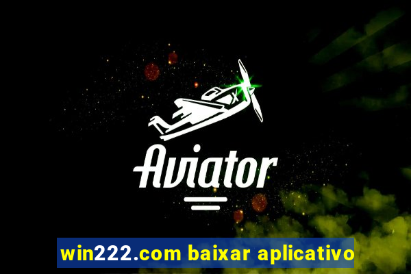 win222.com baixar aplicativo