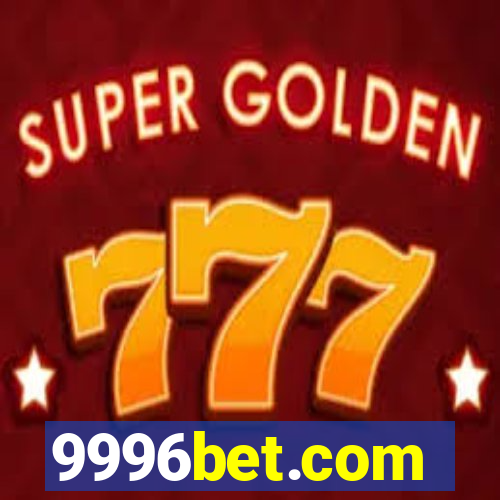 9996bet.com