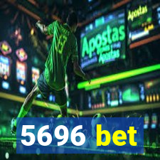 5696 bet