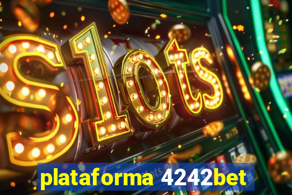 plataforma 4242bet