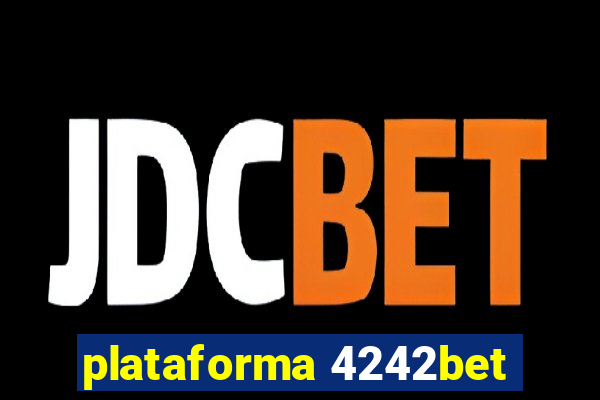 plataforma 4242bet