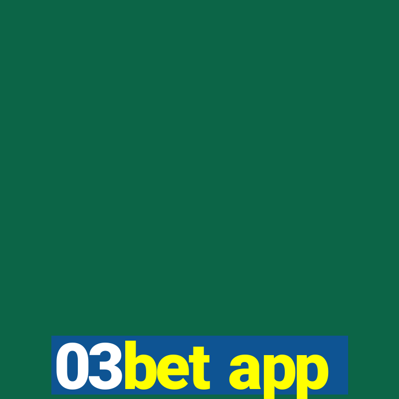 03bet app