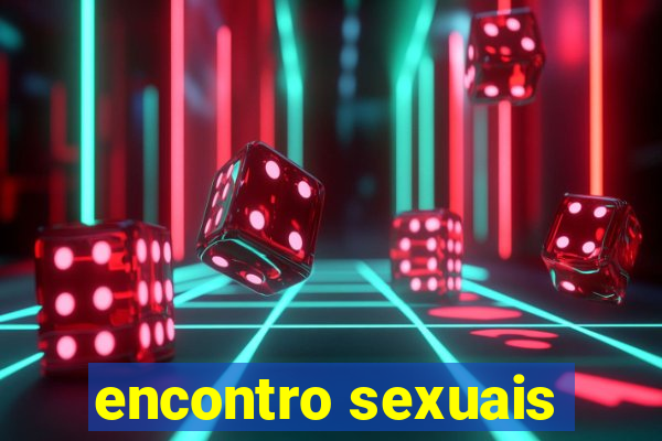 encontro sexuais