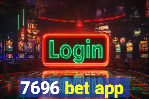 7696 bet app