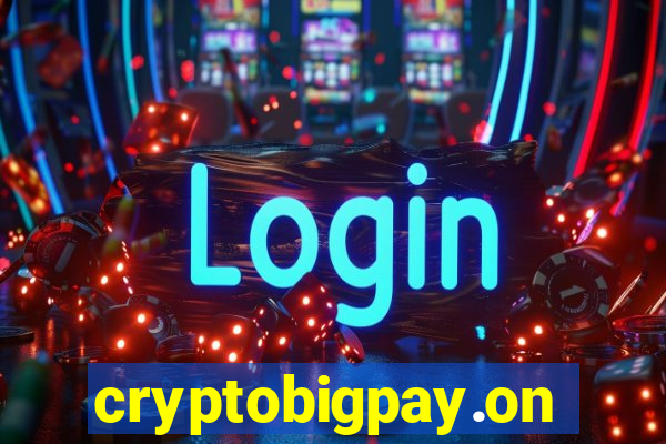 cryptobigpay.online