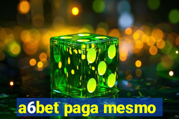 a6bet paga mesmo