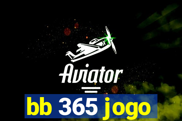 bb 365 jogo