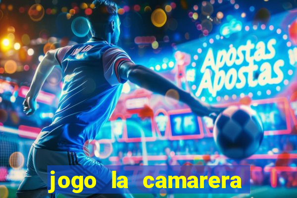 jogo la camarera para celular