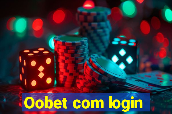 Oobet com login