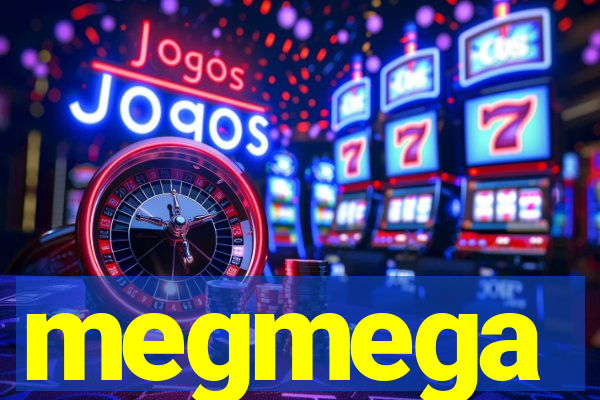 megmega