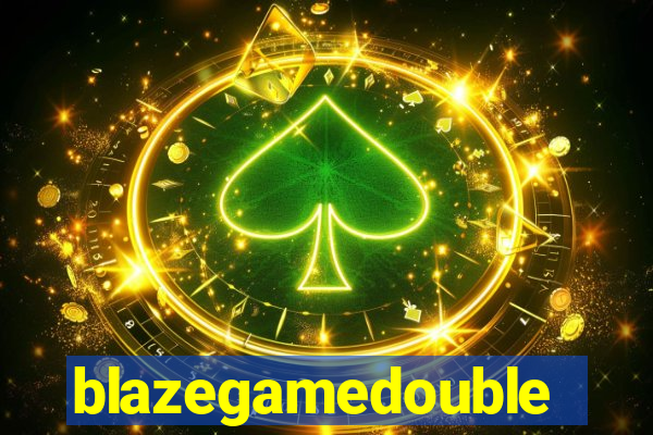 blazegamedouble