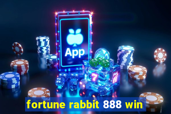 fortune rabbit 888 win