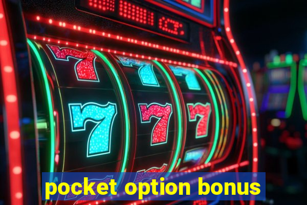 pocket option bonus