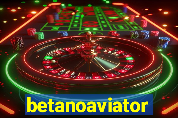 betanoaviator