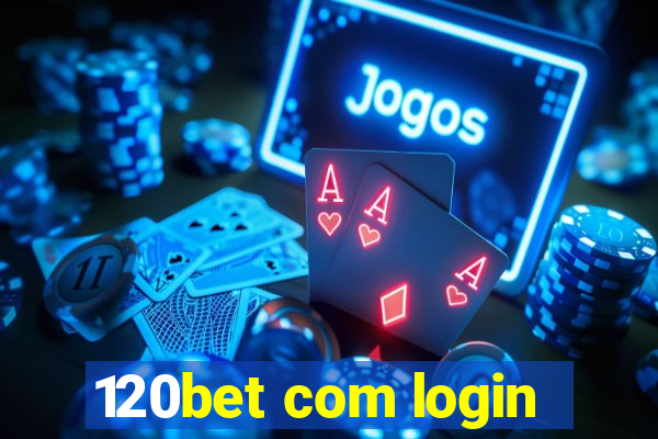 120bet com login