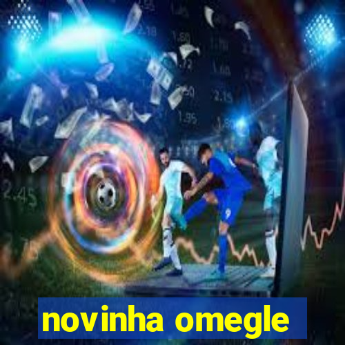 novinha omegle