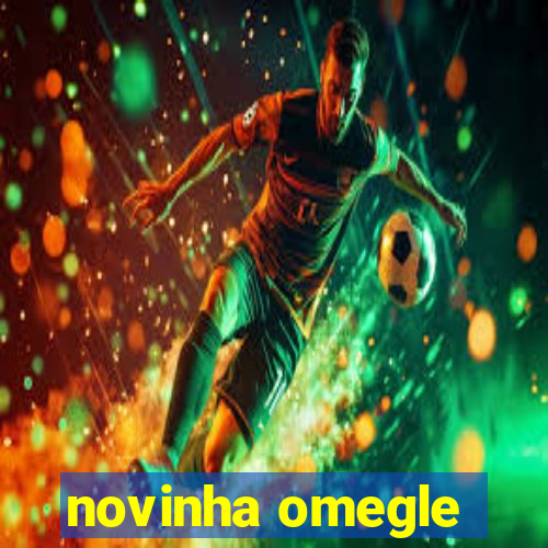 novinha omegle