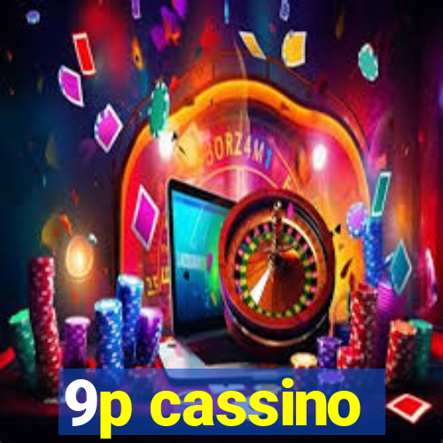 9p cassino