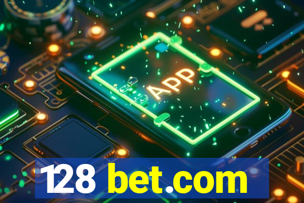 128 bet.com