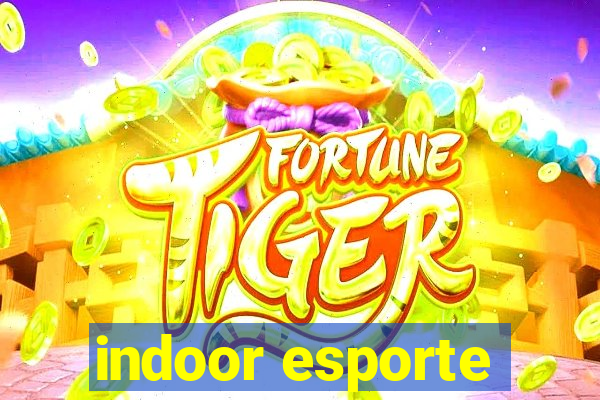 indoor esporte