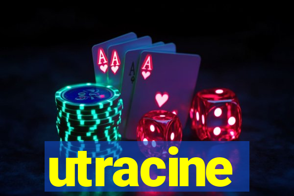 utracine