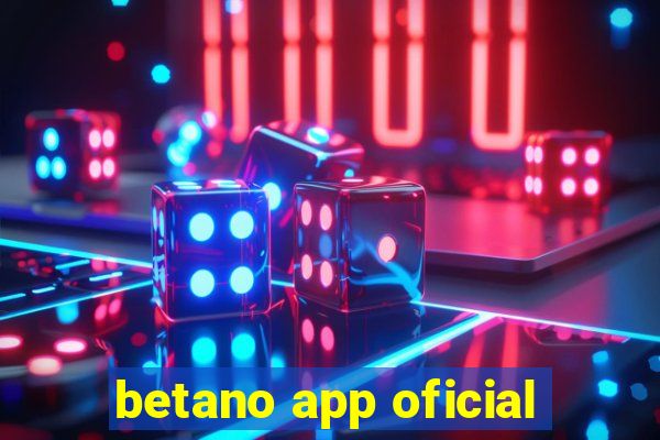 betano app oficial