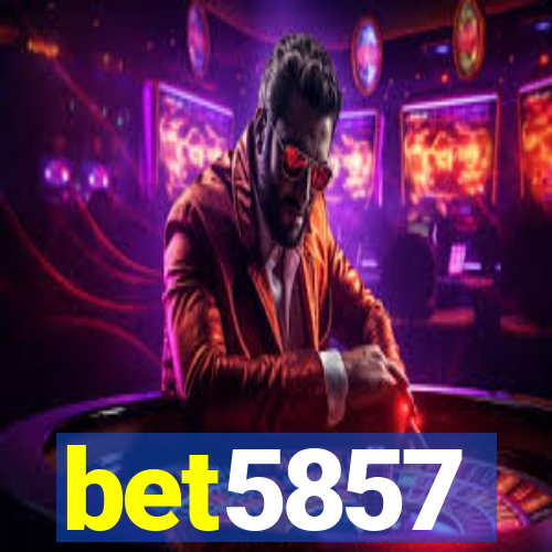 bet5857