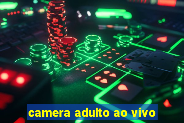 camera adulto ao vivo