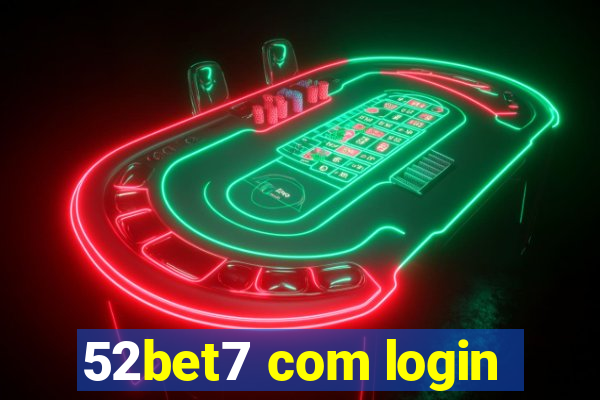 52bet7 com login