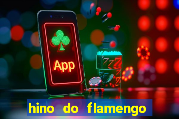 hino do flamengo para toque de celular