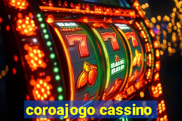 coroajogo cassino