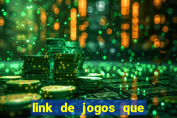 link de jogos que ganha dinheiro