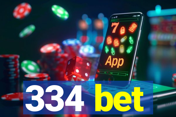 334 bet