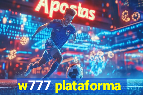 w777 plataforma