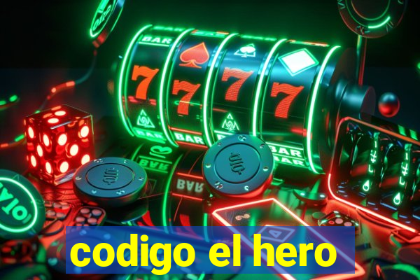 codigo el hero