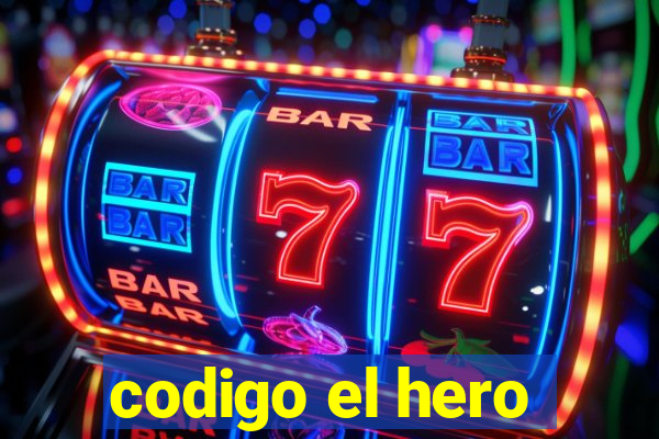 codigo el hero