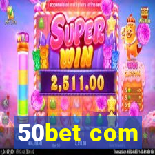 50bet com