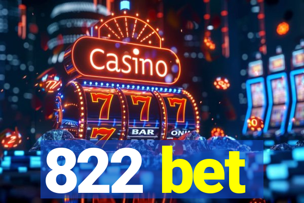 822 bet