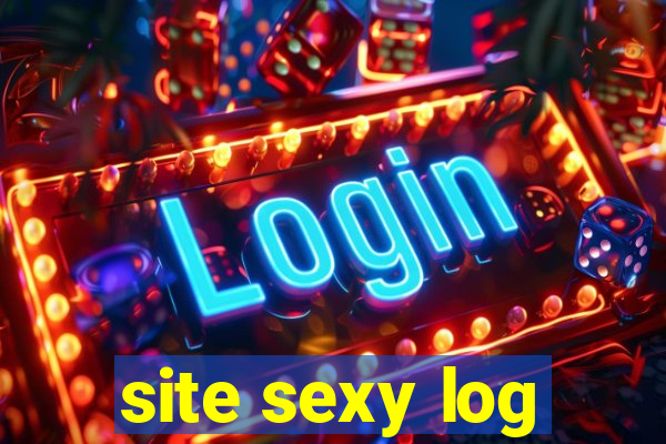 site sexy log