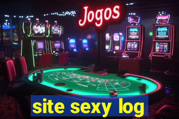 site sexy log