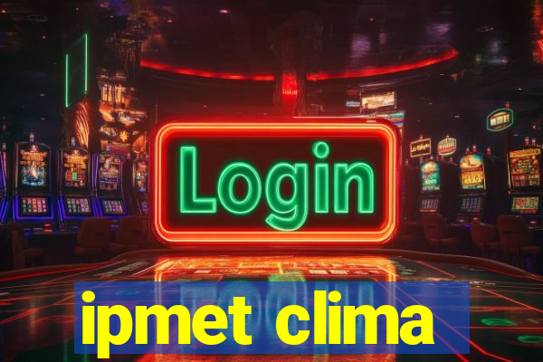 ipmet clima