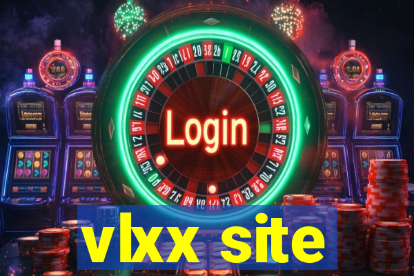 vlxx site