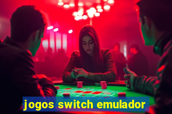 jogos switch emulador