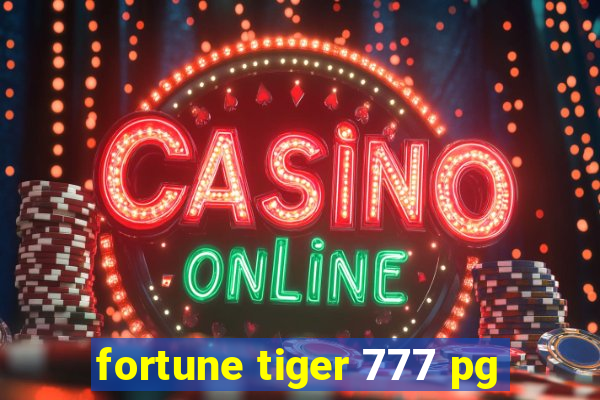 fortune tiger 777 pg