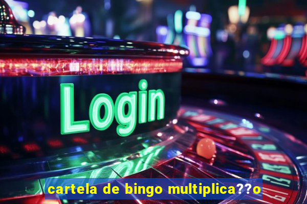 cartela de bingo multiplica??o