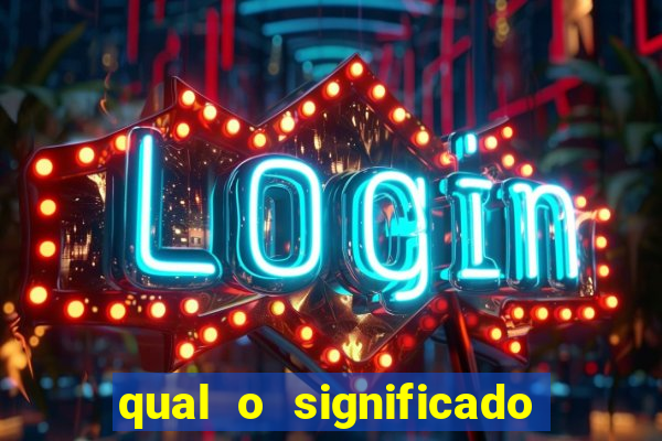 qual o significado do jogo