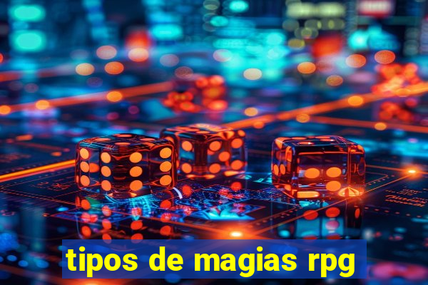 tipos de magias rpg