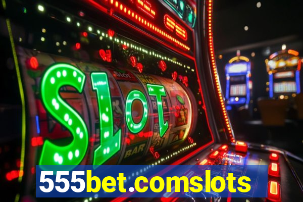 555bet.comslots