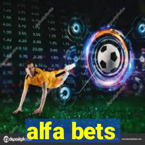 alfa bets