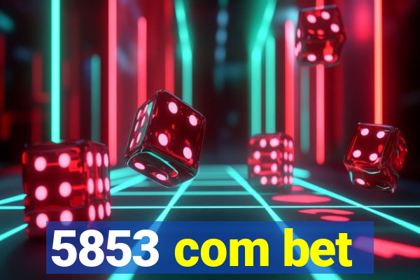 5853 com bet